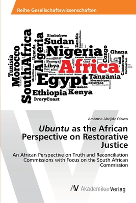 Ubuntu as the African Perspective on Restorative Justice
