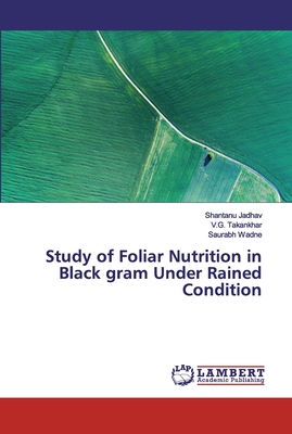 Study of Foliar Nutrition in Black gram Under Rained Condition