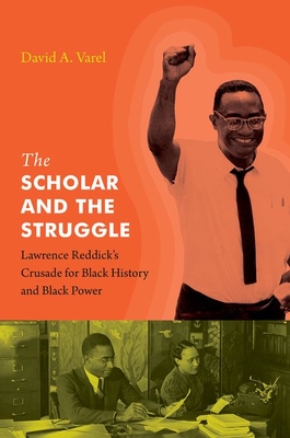 The Scholar and the Struggle: Lawrence Reddick