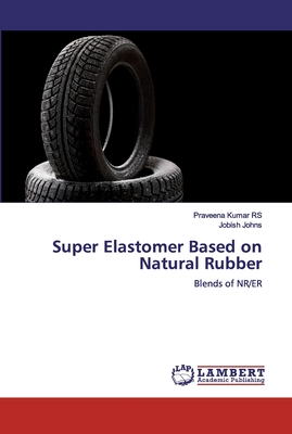 Super Elastomer Based on Natural Rubber