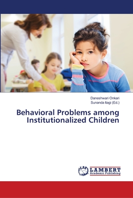 Behavioral Problems among Institutionalized Children