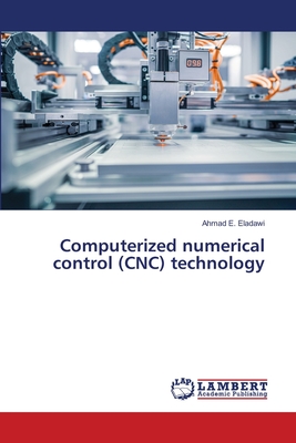 Computerized numerical control (CNC) technology