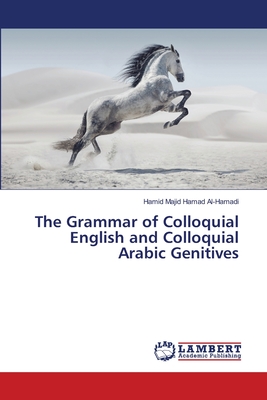 The Grammar of Colloquial English and Colloquial Arabic Genitives