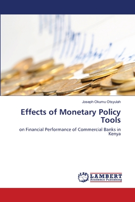 Effects of Monetary Policy Tools