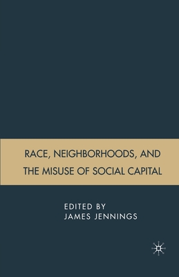 غلاف كتاب Race, Neighborhoods, and the Misuse of Social Capital