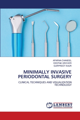 MINIMALLY INVASIVE PERIODONTAL SURGERY