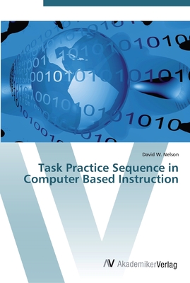 Task Practice Sequence in Computer Based Instruction