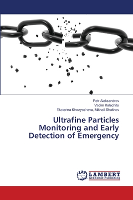 Ultrafine Particles Monitoring and Early Detection of Emergency