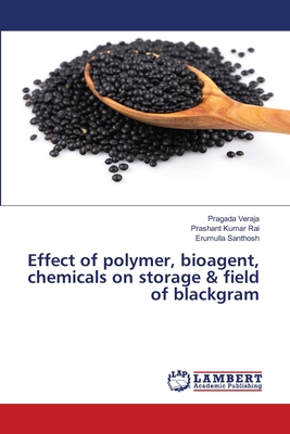 Effect of polymer, bioagent, chemicals on storage & field of blackgram