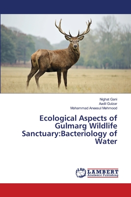 Ecological Aspects of Gulmarg Wildlife Sanctuary:Bacteriology of Water