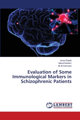 Evaluation of Some Immunological Markers in Schizophrenic Patients