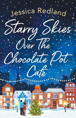 غلاف كتاب Starry Skies Over The Chocolate Pot Caf