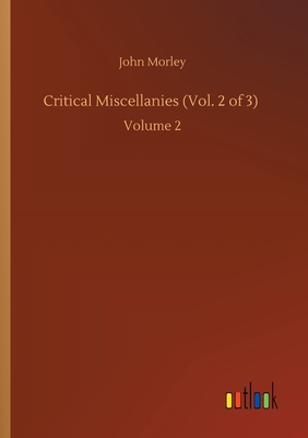 Critical Miscellanies (Vol. 2 of 3) :Volume 2