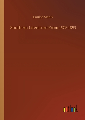 Southern Literature From 1579-1895