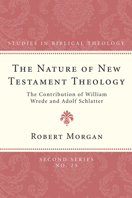 The Nature of New Testament Theology