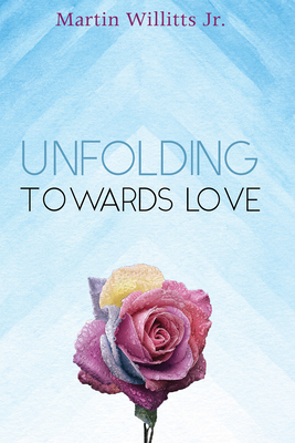 غلاف كتاب Unfolding Towards Love