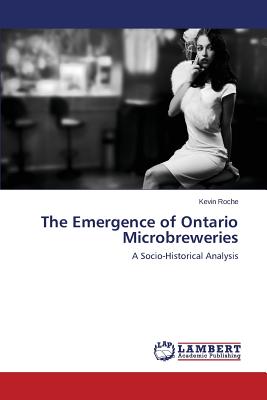 غلاف كتاب The Emergence of Ontario Microbreweries