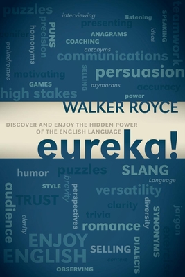 Eureka!: Discover and Enjoy the Hidden Power of the English Language