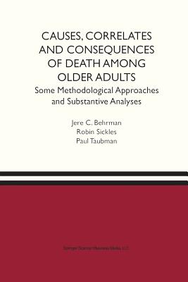 غلاف كتاب Causes, Correlates and Consequences of Death Among Older Adults : Some Methodological Approaches and Substantive Analyses