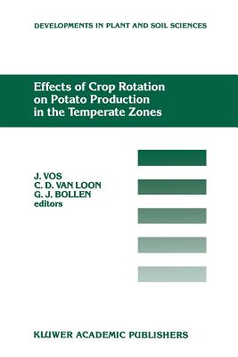 غلاف كتاب Effects of Crop Rotation on Potato Production in the Temperate Zones : Proceedings of the International Conference on Effects of Crop Rotation on Pota