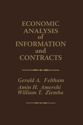 Economic Analysis of Information and Contracts : Essays in Honor of John E. Butterworth