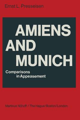 غلاف كتاب Amiens and Munich : Comparisons in Appeasement