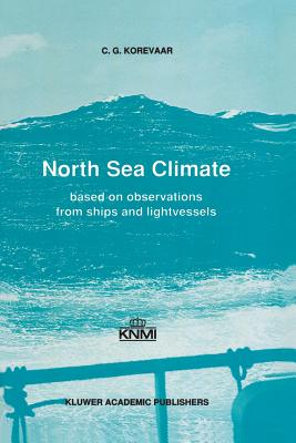 غلاف كتاب North Sea Climate : Based on observations from ships and lightvessels
