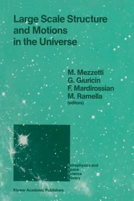 غلاف كتاب Large Scale Structure and Motions in the Universe : Proceeding of an International Meeting Held in Trieste, Italy, April 6-9, 1988