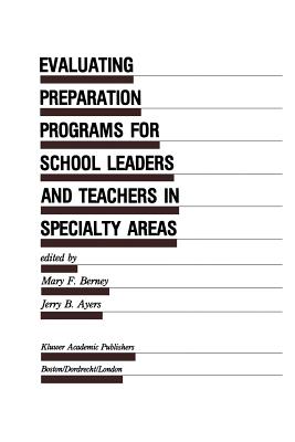 غلاف كتاب Evaluating Preparation Programs for School Leaders and Teachers in Specialty Areas