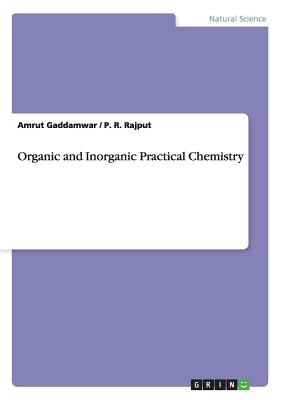 Organic and Inorganic Practical Chemistry