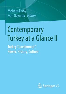 غلاف كتاب Contemporary Turkey at a Glance II : Turkey Transformed? Power, History, Culture