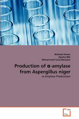 Production of a-amylase from Aspergillus niger