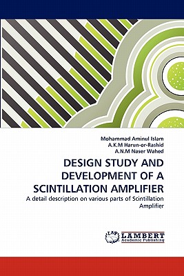 DESIGN STUDY AND DEVELOPMENT OF A SCINTILLATION AMPLIFIER