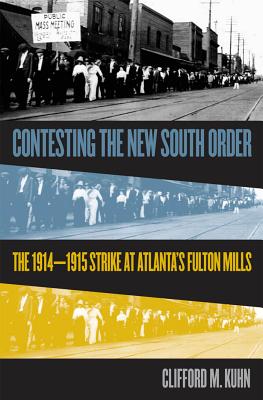 Contesting the New South Order: The 1914-1915 Strike at Atlanta