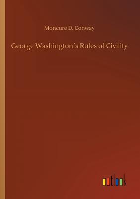 George Washington´s Rules of Civility