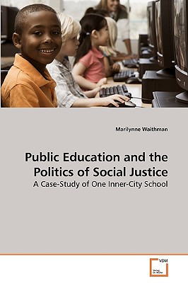 غلاف كتاب Public Education and the Politics of             Social Justice