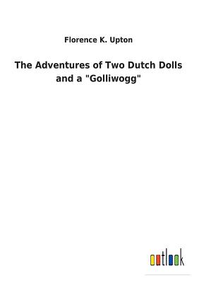غلاف كتاب The Adventures of Two Dutch Dolls and a 