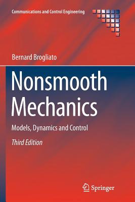 Nonsmooth Mechanics : Models, Dynamics and Control