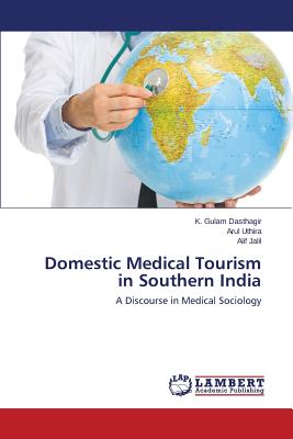 Domestic Medical Tourism in Southern India