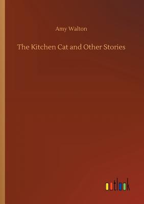 غلاف كتاب The Kitchen Cat and Other Stories