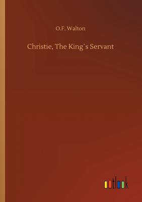 غلاف كتاب Christie, The King´s Servant
