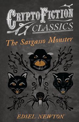 The Sargasso Monster (Cryptofiction Classics)
