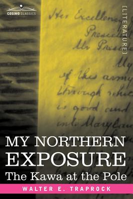 غلاف كتاب My Northern Exposure: The Kawa at the Pole