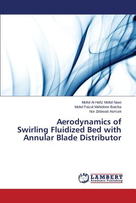 Aerodynamics of Swirling Fluidized Bed with Annular Blade Distributor
