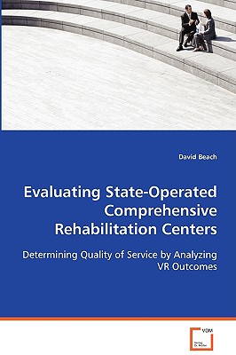 Evaluating State-Operated Comprehensive Rehabilitation Centers