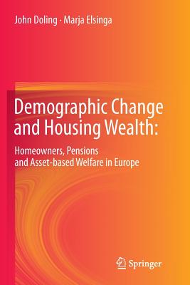 غلاف كتاب Demographic Change and Housing Wealth: : Home-owners, Pensions and Asset-based Welfare in Europe