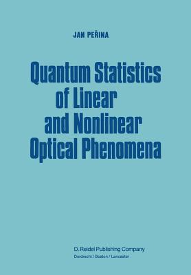 غلاف كتاب Quantum Statistics of Linear and Nonlinear Optical Phenomena