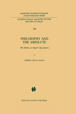 غلاف كتاب Philosophy and the Absolute : The Modes of Hegel's Speculation