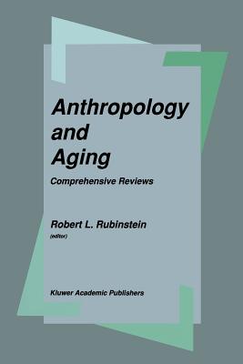 غلاف كتاب Anthropology and Aging : Comprehensive Reviews