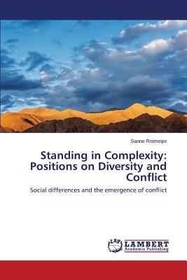غلاف كتاب Standing in Complexity: Positions on Diversity and Conflict